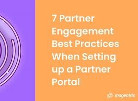 7 Partner Engagement Best Practices When Setting up a PRM